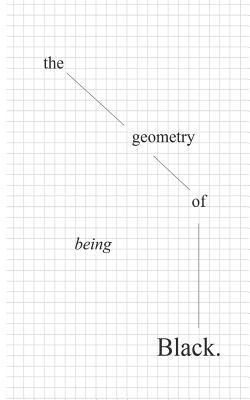 The geometry of being Black