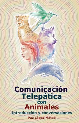 Comunicacin Teleptica Con Animales: Introduccin Y Conversaciones