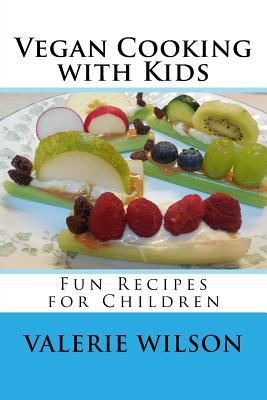 Vegan Cooking with Kids: Fun Recipes for Children