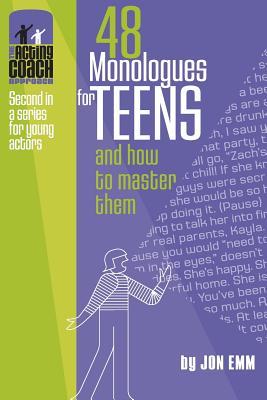 48 Monologues for Teens and How to Master Them