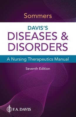 Davis's Diseases & Disorders: A Nursing Therapeutics Manual