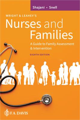 Wright & Leahey's Nurses and Families: A Guide to Family Assessment and Intervention