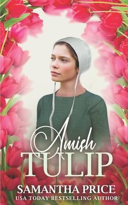 Amish Tulip: Amish Romance