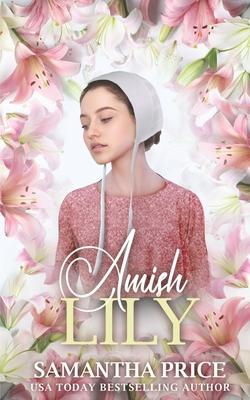 Amish Lily: Amish Romance