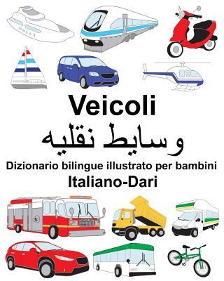 Italiano-Dari Veicoli Dizionario bilingue illustrato per bambini