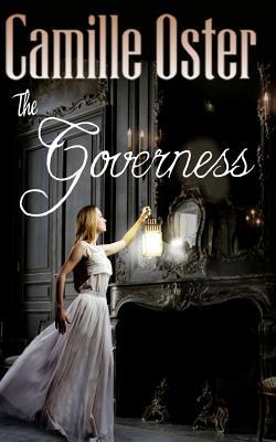 The Governess: a classic Victorian gothic romance