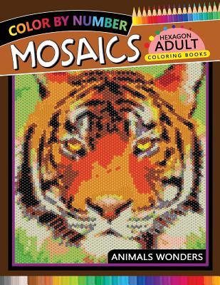 Mosaics Hexagon Coloring Book: Animals Color by Number for Adults Stress Relieving Design