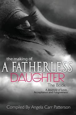 The Making of a Fatherless Daughter: The Book