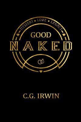 Good Naked: God's Design for Sexual Wholeness