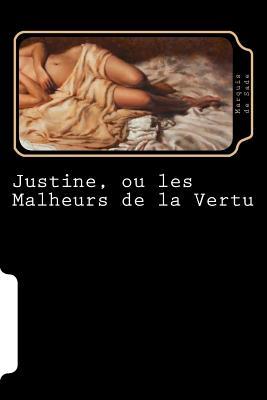 Justine, ou les Malheurs de la Vertu (French Edition)