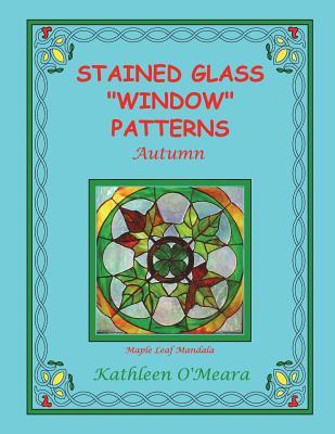 Stained Glass "Window" Patterns: Autumn