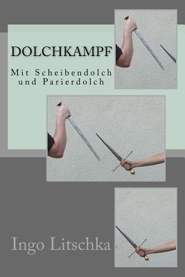 Dolchkampf: Mit Scheibendolch und Parierdolch