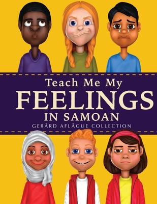 Teach Me My Feelings in Samoan: with English Translations