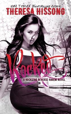 Rocked (A Rockstar Reverse Harem Novel)