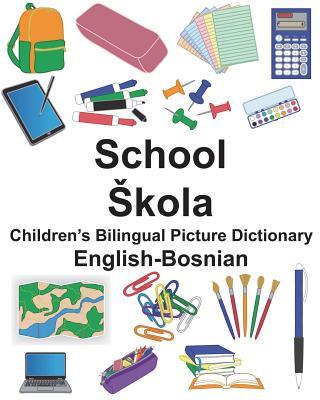 English-Bosnian School Children's Bilingual Picture Dictionary