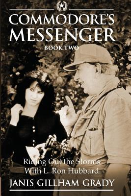 Commodore's Messenger Book II: Riding Out The Storms with L. Ron Hubbard