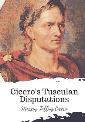 Cicero's Tusculan Disputations