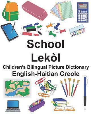 English-Haitian Creole School/Lekl Children's Bilingual Picture Dictionary