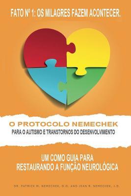 O Protocolo Nemechek para O Autismo e Transtornos do Desenvolvimento: Um Como Guia para Restaurando a Funcao Neurologica