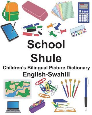 English-Swahili School/Shule Children's Bilingual Picture Dictionary