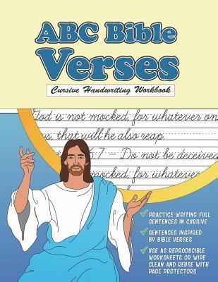 Cursive Handwriting Workbook: ABC Bible Verses: Christian Cursive Tracing Book with Reproducible Worksheets