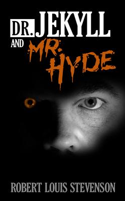 Dr. Jekyll and Mr. Hyde