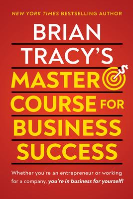 Brian Tracy's Master Course for Business Success