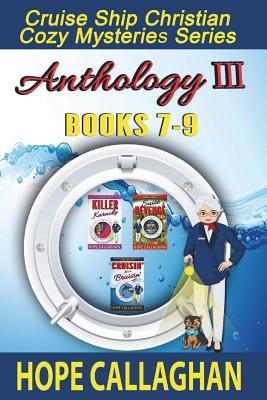 Cruise Ship Christian Cozy Mysteries Series: Anthology III (Books 7-9)