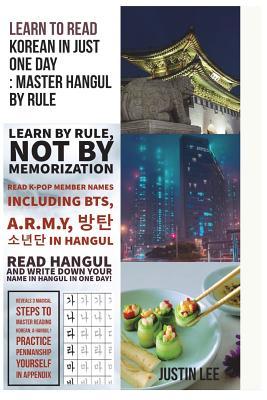 Learn to read Korean in just one day: Master Hangul by rule: Penmanship practice and names of K-POP members