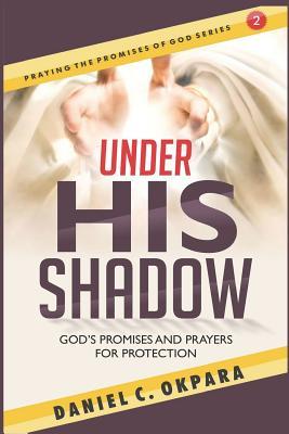 Under His Shadow: God's Promises and Prayers for Protection Subscription