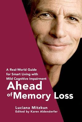 Ahead of Memory Loss: A Real-World Guide for Smart Living with Mild Cognitive Impairment