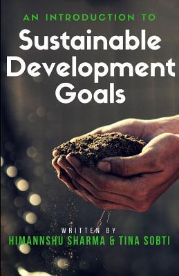 An Introduction to Sustainable Development Goals