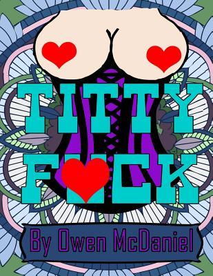 Titty Fuck: A swear word coloring book.