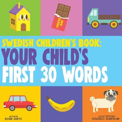 Swedish Children's Book: Your Child's First 30 Words