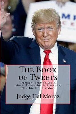 The Book of Tweets: President Trump's Social Media Revolution & America's New Birth of Freedom Subscription