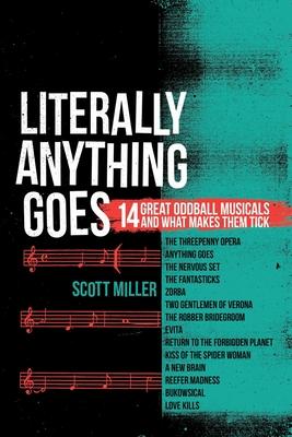 Literally Anything Goes: 14 Great Oddball Musicals And What Makes Them Tick