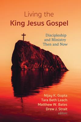 Living the King Jesus Gospel