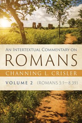 An Intertextual Commentary on Romans, Volume 2