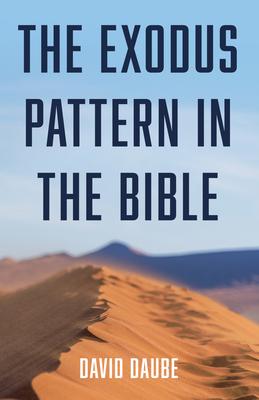 The Exodus Pattern in the Bible