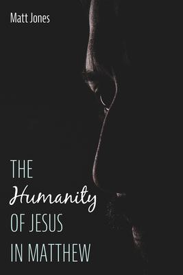 The Humanity of Jesus in Matthew Subscription