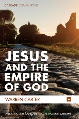 Jesus and the Empire of God