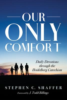 Our Only Comfort