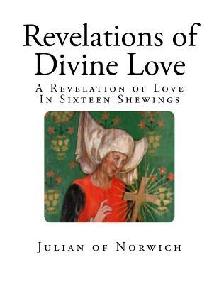 Revelations of Divine Love: A Revelation of Love - In Sixteen Shewings Subscription