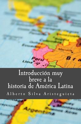 Introduccin muy breve a la historia de Amrica Latina