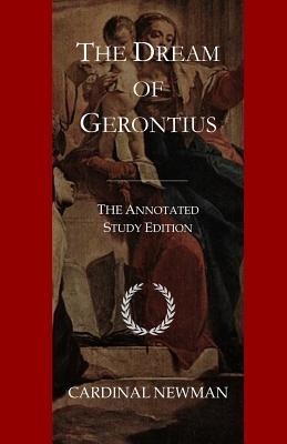 The Dream of Gerontius: The Annotated Study Edition