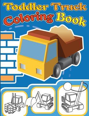 Toddler Truck Coloring Book: Truck Coloring Books for Boys, Truck Books, Little Blue Cars, Christmas Coloring Books, Truck Books for Toddler, Truck