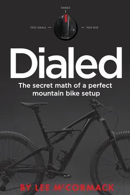 Dialed: The secret math of a perfect mountain bike setup