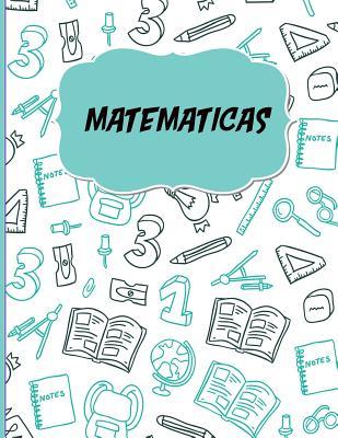 Matematicas: Libreta Cuadriculada para apuntes escolares/ Ideal para practicar escritura numeros/ Hoja cuadros 0.5 in /120 paginas/