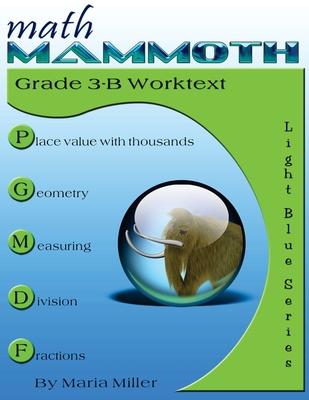 Math Mammoth Grade 3-B Worktext