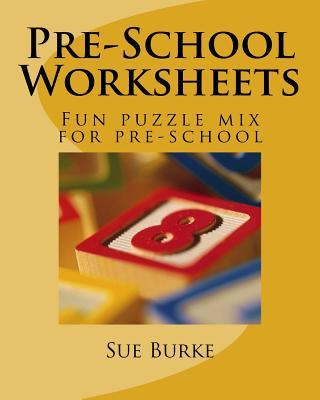 Pre-School Worksheets: Fun puzzle mix for pre-school